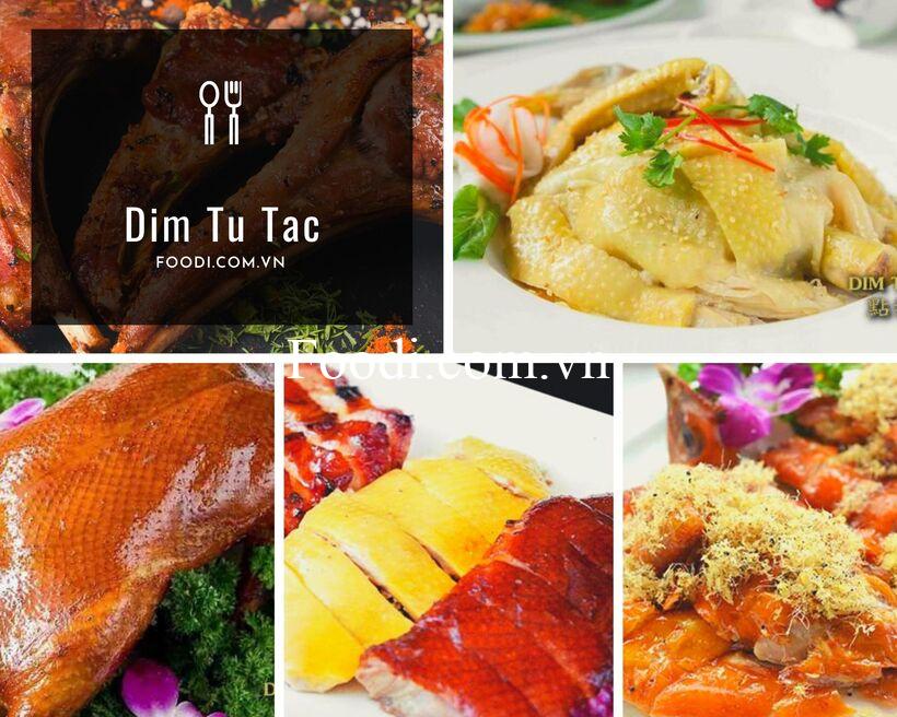 Nhà hàng Dim Tu Tac - Nơi thưởng thức “tinh hoa” ẩm thực Quảng Đông